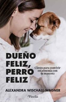 Dueo feliz, perro feliz.  Alexandra Wischall-Wagner