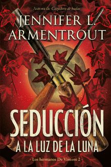 Seduccin a la luz de la luna.  Jennifer Armentrout