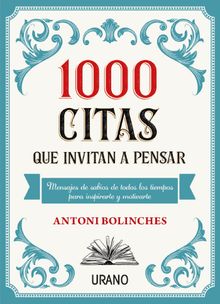 1000 citas que invitan a pensar.  Antoni Bolinches