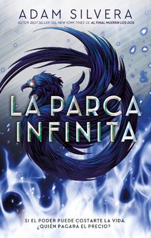 La parca infinita.  Adam Silvera