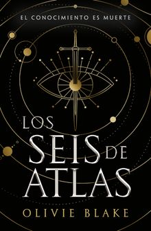 Los seis de Atlas.  Olivie Blake