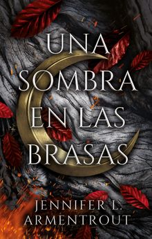 Una sombra en las brasas.  Jennifer Armentrout