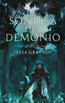 La sonrisa del demonio.  Tessa Gratton