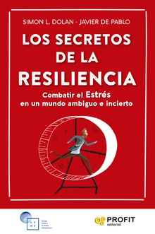 Los secretos de la Resiliencia.  Simon L. Dolan