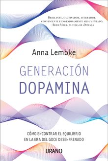 Generacin dopamina.  Anna Lembke