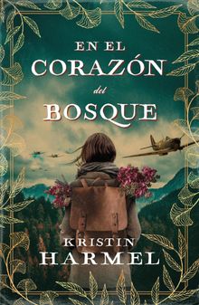 En el corazn del bosque.  Kristin Harmel