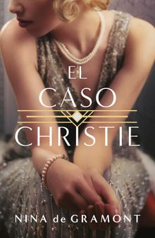 El caso Christie.  Nina Gramont