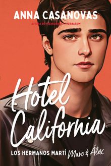 Hotel California (Los hermanos Mart4).  Anna Casanovas