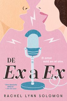 De ex a ex.  Rachel Lynn Solomon