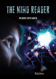 The mind reader.  Ricardo Soto Garca