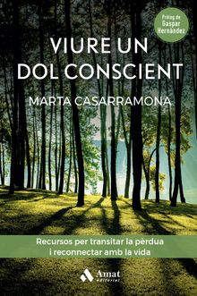 Viure un dol conscient.  Marta Casarramona Lahoz