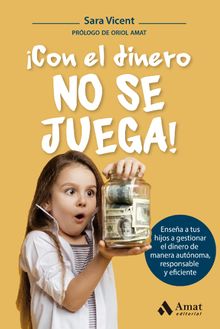 Con el dinero no se juega!.  Sara Vicent Santamaria