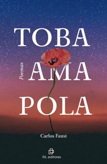 Toba Amapola.  Carlos Faust