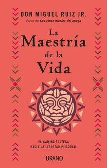 La maestra de la vida.  Miguel Ruiz Jr.