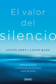 El valor del silencio.  Justin Zorn