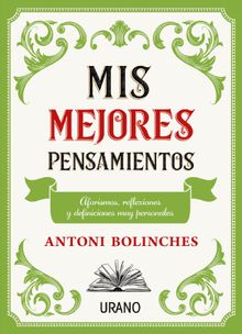 Mis mejores pensamientos.  Antoni Bolinches