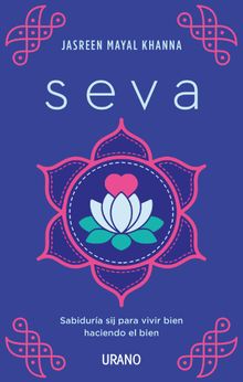 Seva.  Jasreen Mayal Khanna