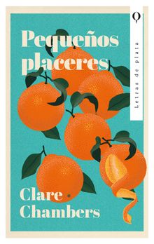 Pequeos placeres.  CLARE CHAMBERS