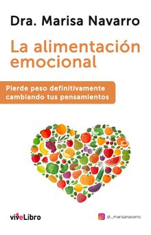 La alimentacin emocional.  Dra. Marisa Navarro