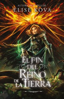 El fin del reino de la Tierra.  Elise Kova