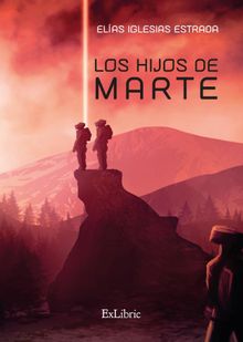 Los hijos de Marte.  Elas Iglesias Estrada 