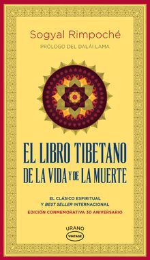 El libro tibetano de la vida y de la muerte.  Sogyal Rinpoche