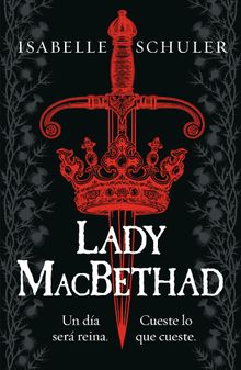 Lady Macbethad.  Isabelle Schuler