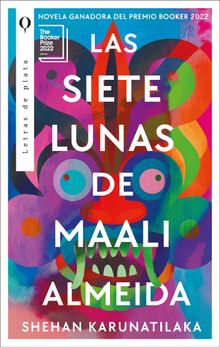 Las siete lunas de Maali Almeida.  Shehan Karunatilaka