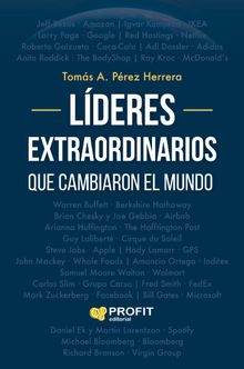 Lideres extraordinarios que cambiaron el mundo.  Tomas Antonio Perez Herrera