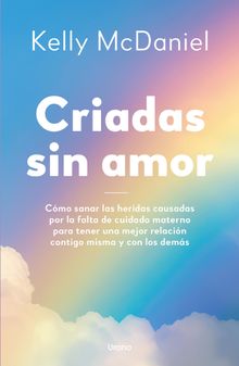 Criadas sin amor.  Kelly McDaniel