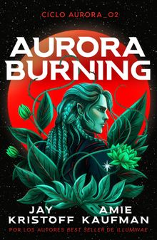 Aurora Burning.  Jay Kristoff