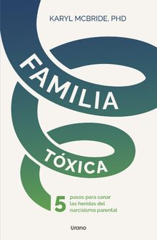 Familia txica.  Karyl McBride