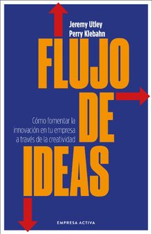 Flujo de ideas.  Jeremy Utley