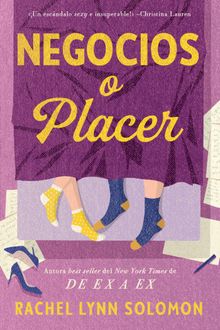 Negocios o placer.  Rachel Lynn Solomon