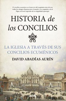 Historia de los concilios.  David Abadas Aurn