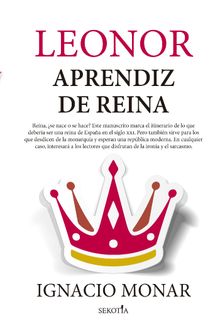 Leonor, aprendiz de reina.  Ignacio Monar