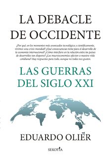 La debacle de Occidente.  Eduardo Olier