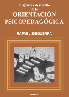 Orgenes y desarrollo de la orientacin psicopedaggica.  Rafael Bisquerra Alzina