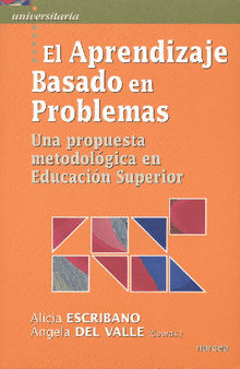 El Aprendizaje Basado en Problemas.  Alicia Escribano Gonzlez