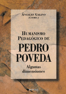 Humanismo pedaggico en Pedro Poveda.  Y OTROS