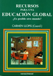 Recursos para una educacin global.  Carmen Llopis Pla