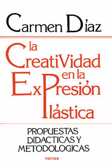 La creatividad en la expresin plstica.  Carmen Daz Jimnez