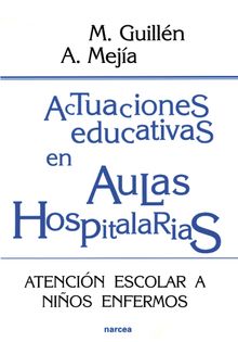 Actuaciones educativas en Aulas Hospitalarias.  ngel Meja Asensio