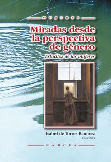 Miradas desde la perspectiva de gnero.  Isabel de Torres Ramrez