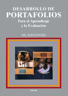 Desarrollo de portafolios para el aprendizaje y la evaluacin.  Val Klenoski