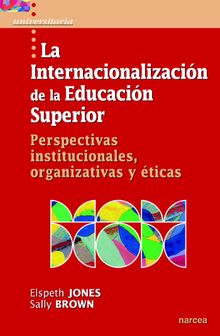 La internacionalizacin de la Educacin Superior.  Elspeth Jones