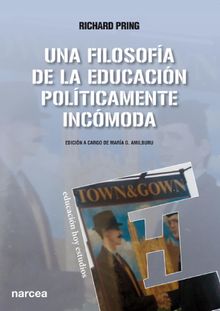 Una Filosofa de la Educacin polticamente incmoda.  Richard Pring