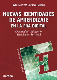 Nuevas identidades de aprendizaje en la era digital.   BEN WILLIAMSON