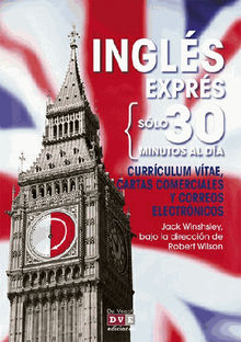 Ingls exprs: Currculum vitae, cartas comerciales y correos electrnicos.  Jack Winshsley