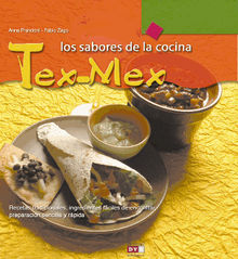 Los sabores de la cocina tex-mex.  Anna Prandoni